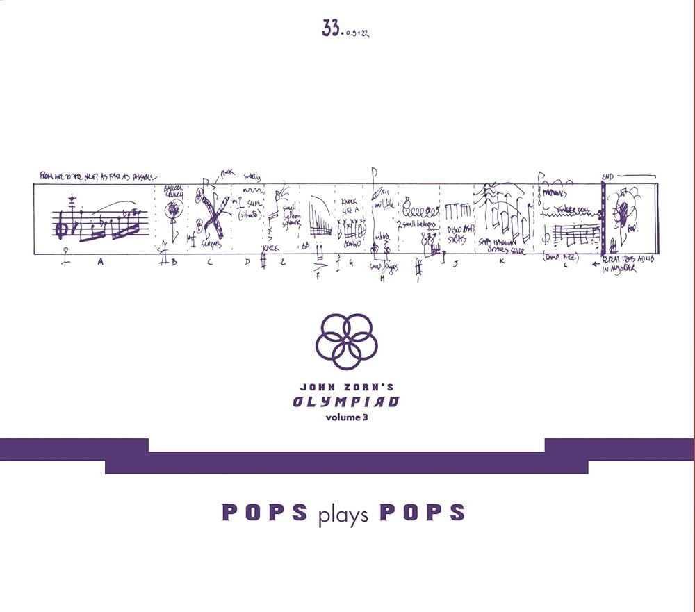 John Zorn - John Zorn's Olympiad Vol. 3 - Pops Plays Pops - Eugene